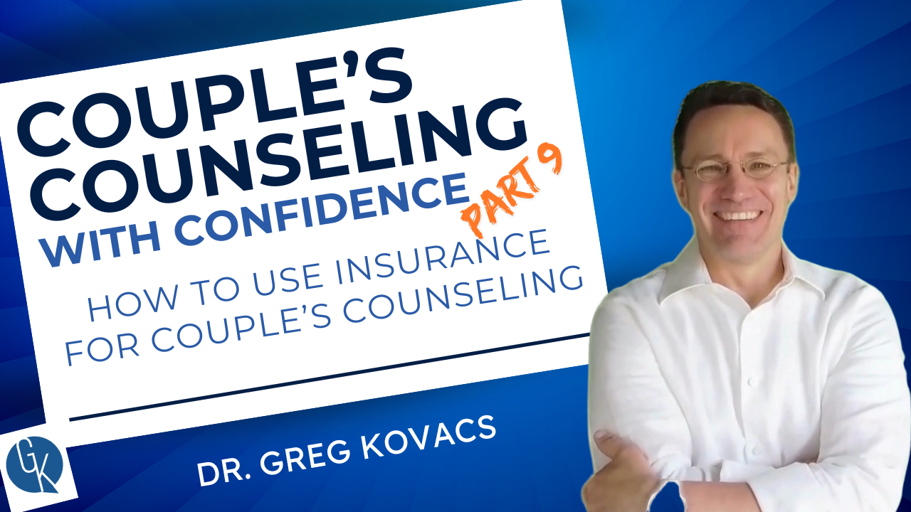 Thumbnail for a blog post by Dr. Greg Kovacs in which he discusses the use of insurance for couple's counseling